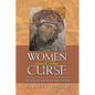 Women and the Curse: The Role of Women in the Church - Paperback