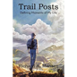 Trail Posts: Defining Moments of My Life - Paperback