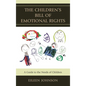 The Children's Bill of Emotional Rights: A Guide to the Needs of Children - Paperback