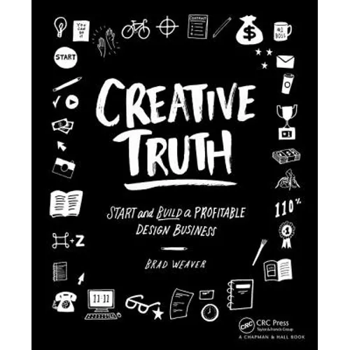 Creative Truth: Start & Build a Profitable Design Business - Paperback
