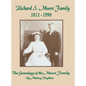 Richard S. Moore Family: The Genealogy of the Moore Family - Hardcover