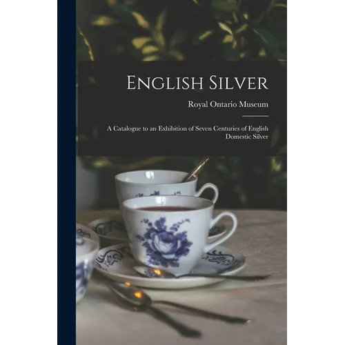 English Silver: a Catalogue to an Exhibition of Seven Centuries of English Domestic Silver - Paperback