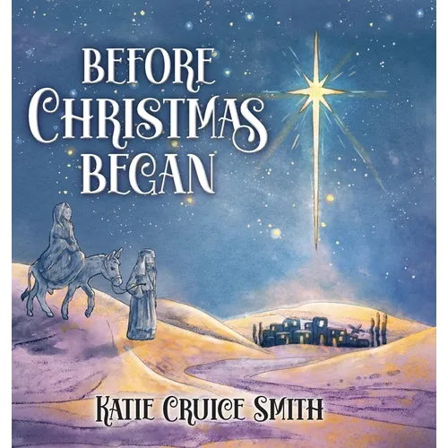 Before Christmas Began - Hardcover