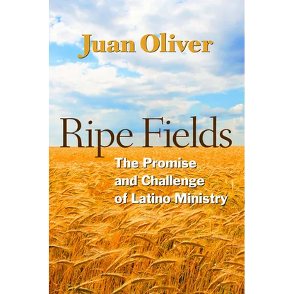 Ripe Fields: The Promise and Challenge of Latino Ministry - Paperback