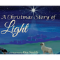 A Christmas Story of Light - Hardcover