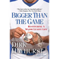 Bigger Than the Game - Paperback