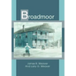 Broadmoor - Hardcover