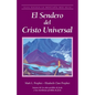El sendero del Cristo Universal - Paperback