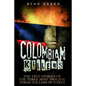 Colombian Killers: The True Stories of the Three Most Prolific Serial Killers on Earth - Paperback