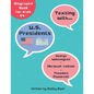Texting with U.S. Presidents: George Washington, Abraham Lincoln, and Theodore Roosevelt Biography Book for Kids - Paperback
