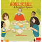 Honeycake: A Family of Spices - Hardcover