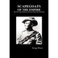 Scapegoats of the Empire: The True Story of the Bushveldt Carbineers - Hardcover