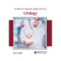 Evidence-Based Approach to Urology - Hardcover