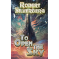 To Open The Sky - Paperback