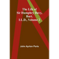 The Life of Sir Humphry Davy, Bart. LL.D., Volume 2 - Paperback