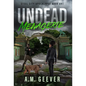Undead Menagerie: A Post-Apocalyptic Survival Thriller - Hardcover