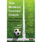 The Modern Soccer Coach: Pre-Season Training - Paperback
