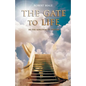 The Gate to Life - Paperback
