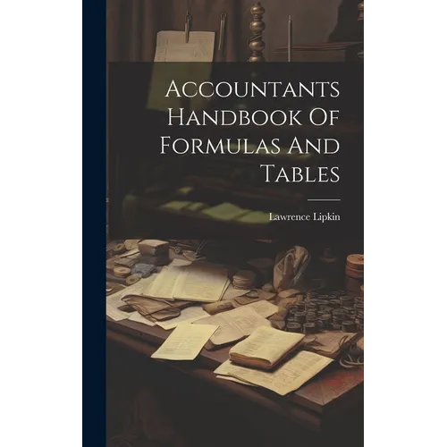 Accountants Handbook Of Formulas And Tables - Hardcover