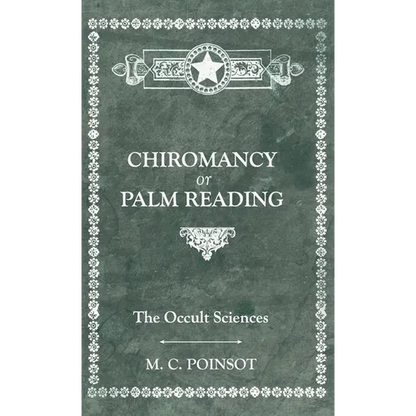 The Occult Sciences - Chiromancy or Palm Reading - Hardcover