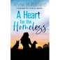 A Heart for the Homeless - Paperback