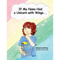 If My Nana Had a Unicorn with Wings... - Paperback