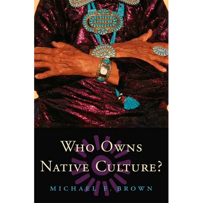 Who Owns Native Culture? - Paperback