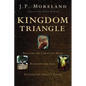 Kingdom Triangle: Recover the Christian Mind, Renovate the Soul, Restore the Spirit's Power - Paperback