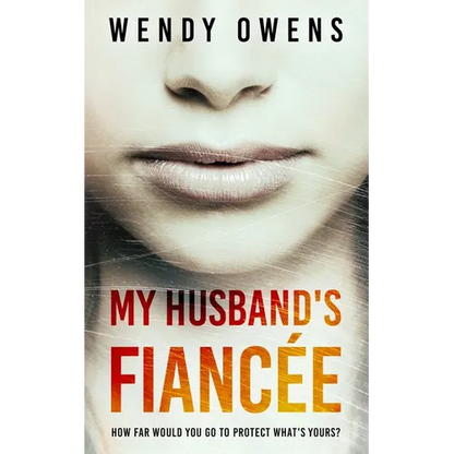 My Husband's Fiancée: A suspenseful psychological thriller novel - Paperback