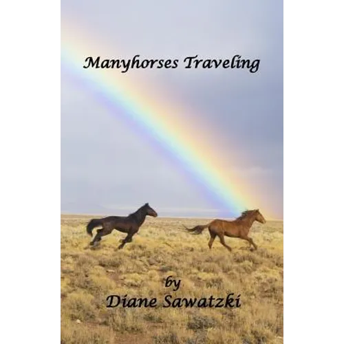Manyhorses Traveling - Paperback