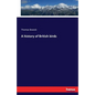 A history of British birds - Paperback