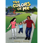 The Colors of Me - Hardcover