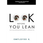 Look Before You Lean: How a Lean Transformation Goes Bad--A Cautionary Tale - Paperback