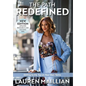 The Path Redefined: Getting to the Top on Your Own Terms - Hardcover