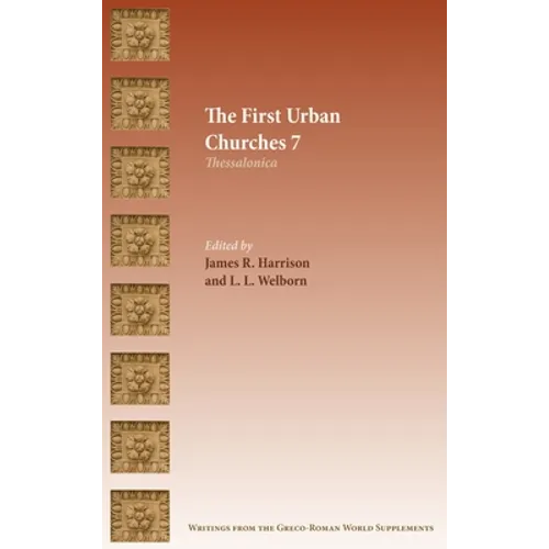 The First Urban Churches 7: Thessalonica - Hardcover