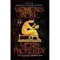 Women's Work, Men's Property: The Origins of Gender and Class - Paperback