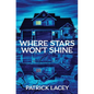 Where Stars Won't Shine - Paperback