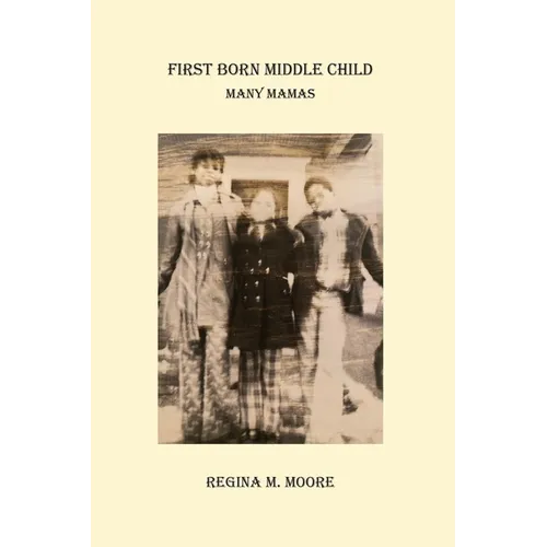 First Born Middle Child - Paperback