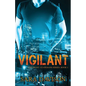 Vigilant - Paperback