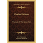 Charles Dickens: The Last of the Great Men - Paperback