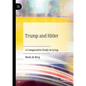 Trump and Hitler: A Comparative Study in Lying - Hardcover