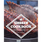 Smoker Cookbook: Complete How-To Cookbook for Unique Barbecue, Ultimate Guide for Smoking All Types of Meat - Paperback