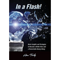 In a Flash!: Quick Insights and Strategies to Become a Better Boss and a Remarkable Human Being - Paperback