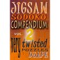 Jigsaw Sudoku Compendium volume 2: very twisted puzzles - Paperback