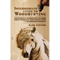 Intermediate Guide to Woodburning: The Secrets of Shading and Texturing Every Pyrography Artist Should Know + 9 Woodburning Projects - Paperback