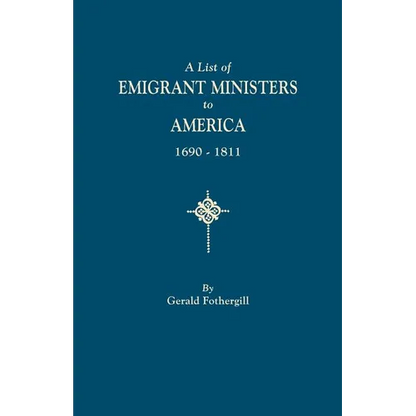 List of Emigrant Ministers to America, 1690-1811 - Paperback