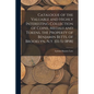 Catalogue of the Valuable and Highly Interesting Collection of Coins, Medals and Tokens, the Property of Benjamin Betts, of Brooklyn, N.Y. [01/11/1898 - Paperback