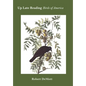 Up Late Reading Birds of America: Prose Poems - Hardcover