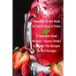 Smoothie Recipe Book To Gain Energy & Detox 17 Smoothie Bowl Recipes, Cleanse Drinks & Blender Mix Recipes To Feel Stronger - Paperback