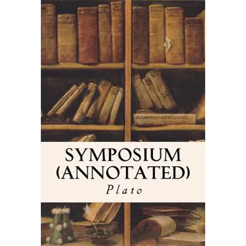Symposium (annotated) - Paperback